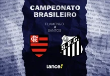 Flamengo x Santos: onde assistir ao vivo, horário e escalações do jogo pelo Brasileirão