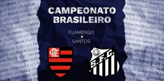 Flamengo x Santos: onde assistir ao vivo, horário e escalações do jogo pelo Brasileirão